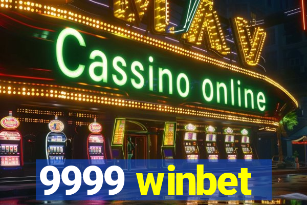 9999 winbet